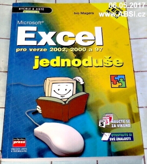 MICROSOFT EXCEL PRO VERZE 2002. 2000 a 97 JEDNODUŠE