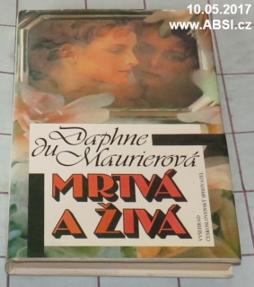 MRTVÁ A ŽIVÁ