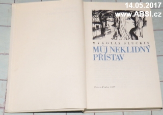 MŮJ NEKLIDNÝ PŘÍSTAV
