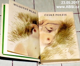 MILOSTNÝ HLAS ČESKÉ POEZIE (VÝBOR ČESKÉ MILOSTNÉ LYRIKY 19. a 20. STOLETÍ)