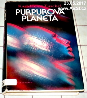 PURPUROVÁ PLANETA - VĚDECKOFANTASTICKÝ ROMÁN