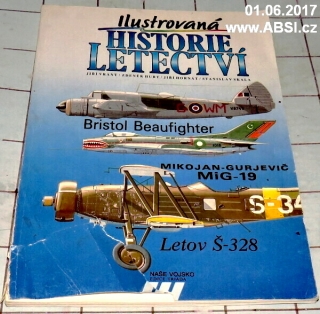 ILUSTROVANÁ HISTORIE LETECTVÍ - BRISTOL BEAUFIGHTER, MIG-19, TETOV Š-328