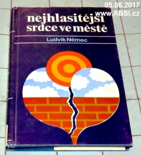 NEJHLASITĚJŠÍ SRDCE VE MĚSTĚ