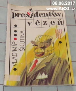 PRESIDENTŮV VĚZEŇ