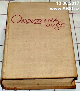 OKOUZLENÁ DUŠE díl II.