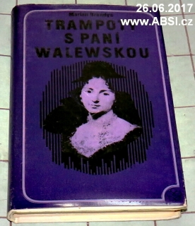 TRAMPOTY S PANÍ WALEWSKOU