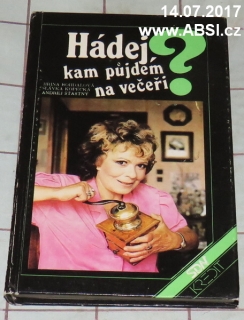 HÁDEJ, KAM PŮJDEM NA VEČEŘI ?