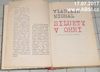 SILUETY V OHNI - Z KRIMINALISTICKÝCH PŘÍPADŮ