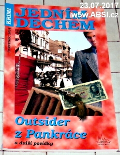 OUTSIDER Z PANKRÁCE A DALŠÍ POVÍDKY - JEDNÍM DECHEM