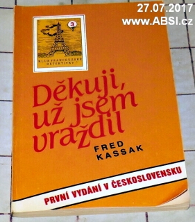 DĚKUJI, UŽ JSEM VRAŽDIL
