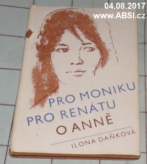PRO MONIKU PRO RENATU O ANNĚ