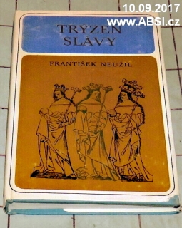 TRÝZEŇ SLÁVY