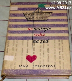 NEMALUJTE SRDCE NA ZEĎ