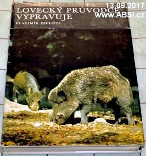 LOVECKÝ PRŮVODCE VYPRAVUJE