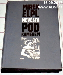 NEVĚSTA POD KAMENEM