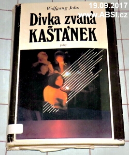 DÍVKA ZVANÁ KAŠTÁNEK