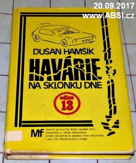 HAVÁRIE NA SKLONKU DNE