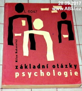 ZÁKLADNÍ OTÁZKY PSYCHOLOGIE