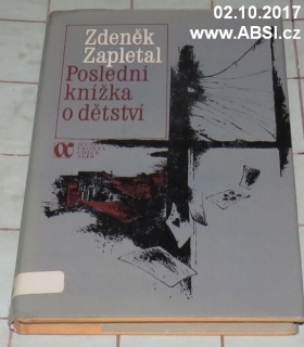POSLEDNÍ KNÍŽKA O DĚTSTVÍ