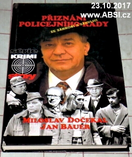 PŘINÁNÍ POLICEJNÍHO RADY ZE ZÁHROBÍ A ZÁKULISÍ
