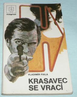 KRASAVEC SE VRACÍ