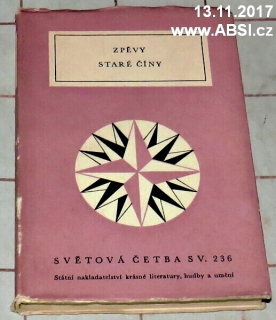 ZPĚVY STARÉ ČÍNY - SVĚTOVÁ ČETBA sv. 236