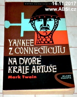 YANKEE Z CONNECTICUTU NA DVOŘE KRÁLE ARTUŠE