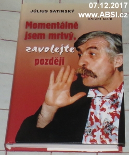 MOMENTÁLNĚ JSEM MRTVÝ, ZAVOLEJTE POZDĚJI