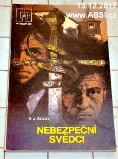 NEBEZPEČNÍ SVĚDCI