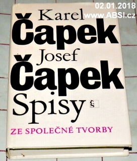 KAREL ČAPEK JOSEF ČEPEK SPISY ZE SPOLEČNÉ TVORBY