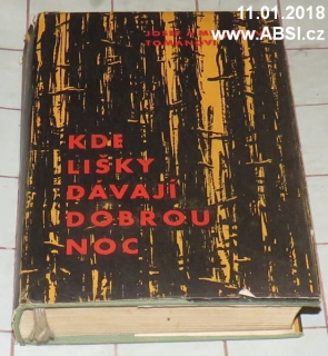 KDE LIŠKY DÁVAJÍ DOBROU NOC