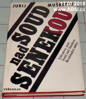 SOUD NAD SENEKOU / SÓKRATOVA SMRT / ROZJÍMAJÍCÍ STAŘEC