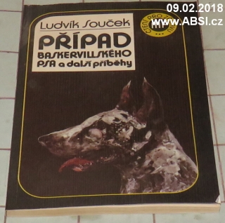 PŘÍPAD BASKERVILLSKÉHO PSA A DALŠÍ PŘÍBĚHY
