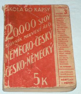 ŠKOLA DO KAPSY - SLOVNÍK MLUVENÉ ŘEČI - NĚMECKO-ČESKÝ A ČESKO NĚMECKÝ  