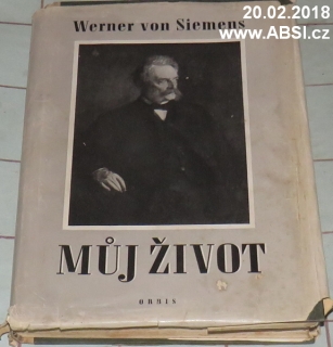 MŮJ ŽIVOT - VÝVOJ SIEMENSOVÝCH ZÁVODŮ