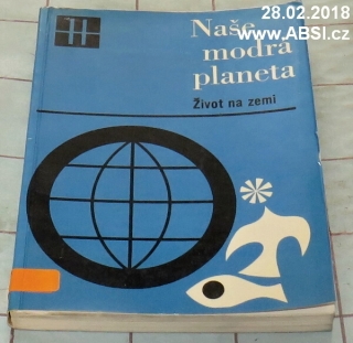 NAŠE MODRÁ PLANETA III. - ŽIVOT NA ZEMI