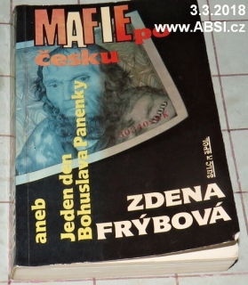 MAFIE PO ČESKU ANEB JEDEN DEN BOHUSLAVA PANENKY