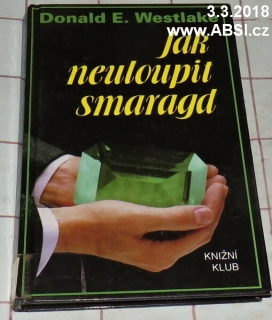 JAK NEULOUPIT SMARAGD