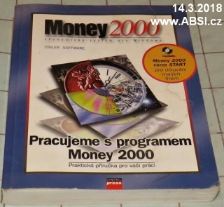 MONEY2000 - PRACUJEME S PROGRAMEM MONEY 2000 - EKONOMICKÝ SYSTÉM PRO WUNDOWS   