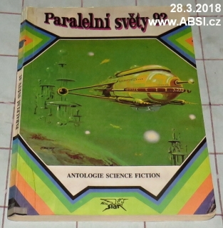PARALELNÍ SVĚTY 92 - ANTOLOGIE SCIENCE FICTION