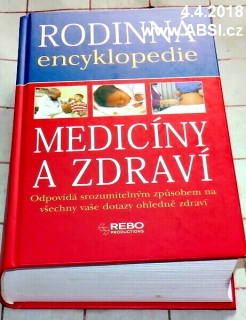 RODINNÁ ENCYKLOPEDIE MEDICÍNY A ZDRAVÍ