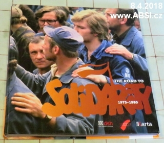 THE ROAD TO SOLIDARITY