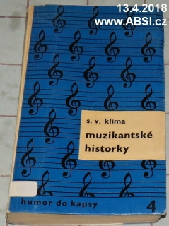 MUZIKANTSKÉ HISTORKY - HUMOR DO KAPSY 4