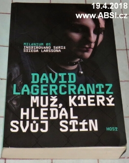 MUŽ, KTERÝ HLEDAL SVŮJ STÍN