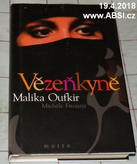VĚZENKYNĚ - MALIKA OUFKIR