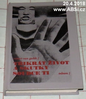 TŘIKRÁT ŽIVOT A SKUTKY SOUDCE TI