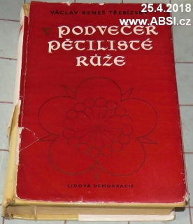 V PODVEČER PĚTILISTÉ RŮŽE