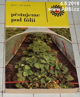 PĚSTUJEME POD FÓLIÍ