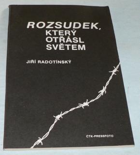 ROZSUDEK, KTERÝ OTŘÁSL SVĚTEM