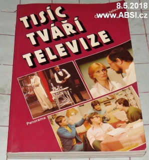 TISÍC TVÁŘÍ TELEVIZE - ČTENÍ O TELEVIZI